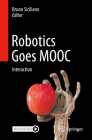 Robotics Goes Mooc: Interaction By Bruno Siciliano (Editor) Cover Image