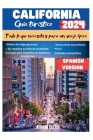 Guía de viaje de California 2024: Todo lo que necesitas para un viaje épico (Travel Companion) Cover Image