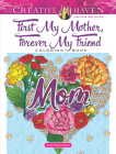 Creative Haven First My Mother, Forever My Friend Coloring Book By Jessica Mazurkiewicz Cover Image