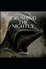 Crushing The Nightly By Tyler Nals Cover Image