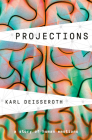 Projections: A Story of Human Emotions By Karl Deisseroth Cover Image