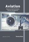 Aviation: Impacts on the Environment and Their Management Cover Image
