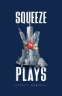 Squeeze Plays By Jeffrey Marshall Cover Image