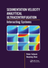 Sedimentation Velocity Analytical Ultracentrifugation: Interacting Systems By Peter Schuck, Huaying Zhao Cover Image