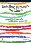 Reading Between the Lines: Understanding Inference By Catherine Delamain, Jill Spring Cover Image