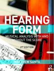 Hearing Form - Textbook and Anthology Pack: Musical Analysis with and Without the Score By Matthew Santa Cover Image