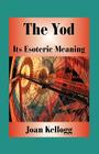 The Yod: Its Esoteric Meaning Cover Image