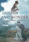 Tales of Awe and Wonder: Our Medieval Heritage By Johanna O'Mahony Walters Cover Image