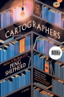 The Cartographers: A Novel By Peng Shepherd Cover Image