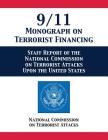 9/11 Monograph on Terrorist Financing: Staff Report of the National Commission on Terrorist Attacks Upon the United States Cover Image