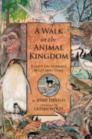 A Walk in the Animal Kingdom: Essays on Animals Wild and Tame (Wonders of Nature #3) By Glenn Wolff (Illustrator), Jerry Dennis Cover Image