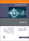 Covid-19, an Issue of Cardiology Clinics: Volume 40-3 (Clinics: Internal Medicine #40) By Timothy Henry (Editor), Santiago Garcia (Editor) Cover Image