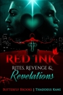 Red Ink The Sequel Rites, Revenge, & Revelations By Thaddeus Kane, Butterfly Brooks Cover Image