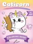 Caticorn Coloring Book: Activity and Fun For Kids Cover Image