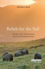 Rebels for the Soil: The Rise of the Global Organic Food and Farming Movement Cover Image