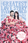 The Greatest Love Story Ever Told: An Oral History Cover Image