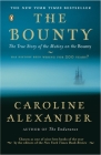 The Bounty: The True Story of the Mutiny on the Bounty By Caroline Alexander Cover Image