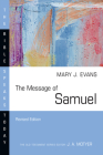 The Message of Samuel: Personalities, Potential, Politics and Power (Bible Speaks Today) By Mary J. Evans Cover Image