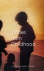 Stories from Childhood By Robert Edward Gurney, William Gurney Cover Image