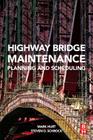 Highway Bridge Maintenance Planning and Scheduling Cover Image