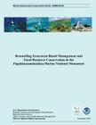 Reconciling Ecosystem-Based Management and Focal Resource Conservation in the Papahanaumokuakea Marine National Monument By U. S. Department of Commerce, Derek J. Skillings, Kimo K. Carvalho Cover Image