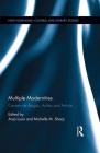Multiple Modernities: Carmen de Burgos, Author and Activist (New Hispanisms: Cultural and Literary Studies) By Michelle Sharp (Editor), Anja Louis (Editor) Cover Image