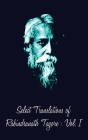 Select Translations of Rabindranath Tagore: Volume I By A. Datta (Translator), Rabindranath Tagore Cover Image