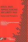 Data and Applications Security XVII: Status and Prospects (IFIP Advances in Information and Communication Technology #142) Cover Image