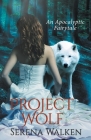 Project Wolf By Serena Walken Cover Image