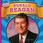 Ronald Reagan: The 40th President (First Look at America's Presidents) By Jim Gigliotti Cover Image