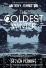 The Coldest Winter: Atomic Blonde Sequel By Antony Johnston, Sam Hart (Illustrator) Cover Image