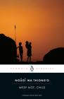 Weep Not, Child (Penguin African Writers Series #3) By Ngugi wa Thiong'o, Ben Okri (Introduction by), Chinua Achebe (Series edited by) Cover Image