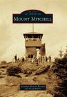 Mount Mitchell (Images of America) By Jonathan Howard Bennett Cover Image