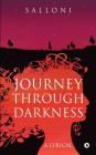 Journey Through Darkness: A Lyrical By Salloni Cover Image