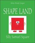 Shape Land: Silly Samuel Square By Helen Wendy Cooper Cover Image