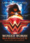 Wonder Woman: Warbringer: Pelea como una guerrera (Spanish Edition) (Dc Icons Series #1) By Leigh Bardugo Cover Image