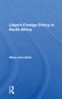 Libya's Foreign Policy in North Africa Cover Image