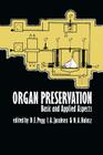 Organ Preservation: Basic and Applied Aspects a Symposium of the Transplantation Society Cover Image