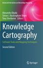 Knowledge Cartography: Software Tools and Mapping Techniques (Advanced Information and Knowledge Processing) By Alexandra Okada (Editor), Simon J. Buckingham Shum (Editor), Tony Sherborne (Editor) Cover Image