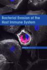 Bacterial Evasion of the Host Immune System By Pedro Escoll (Editor) Cover Image