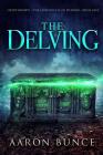 The Delving By Aaron Bunce Cover Image