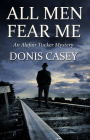 All Men Fear Me (Alafair Tucker Mysteries) By Donis Casey Cover Image