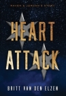 Heart Attack: A Second Chance Romance Story By Britt Van Den Elzen Cover Image