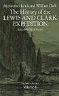 The History of the Lewis and Clark Expedition, Vol. 2 By Meriwether Lewis, Meriwether Lewis, Elliott Coues (Editor) Cover Image