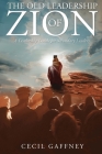 The Old Leadership of Zion: A Leadership Guide for Secondary Leaders By Cecil Gaffney Cover Image