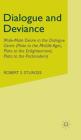 Dialogue and Deviance: Male-Male Desire in the Dialogue Genre (Plato to Aelred, Plato to Sade, Plato to the Postmodern) By R. Sturges Cover Image