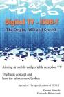 Digital TV - ISDB-T: The Origin, R&D and Growth By Fernando Bittencourt, Osamu Yamada Cover Image
