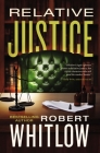Relative Justice By Robert Whitlow Cover Image