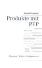 Produkte mit PEP: Prozesse - Rollen - Kompetenzen Cover Image