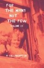 For The Many Not The Few Volume 19 Cover Image